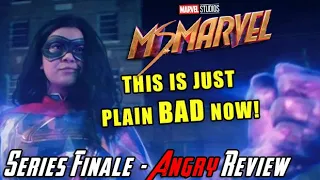 Ms. Marvel Season Finale - Just Plain BAD Now! - Angry Review