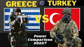 Greece vs Turkey Military Power Comparison 2022| Defence Tools| Greece vs Turkey