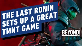 Why TMNT: The Last Ronin Would Be a Great Game - Beyond Clips