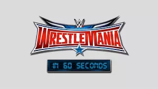 WrestleMania in 60 seconds: WrestleMania 32