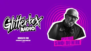 Glitterbox Radio Show 316: Special Guest Simon Dunmore