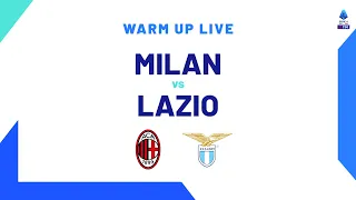 🔴 LIVE | Warm up | Milan-Lazio | Serie A TIM 2023/24