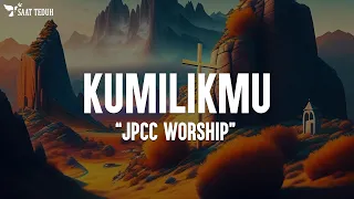 JPCC Worship Youth - Kumilik-Mu (Lirik Lagu Rohani) Lagu Rohani Kristen Terbaru 2024