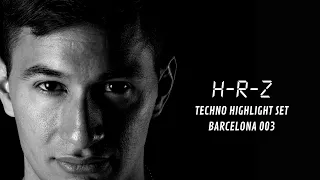 H-R-Z - Techno set highlights 003 [ #rawtechno - #dubtechno - #acidtechno #peaktimetechno  ]