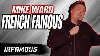 "French Famous" - Mike Ward - (Infamous)