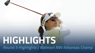 Round 3 Highlights | Walmart NW Arkansas Championship