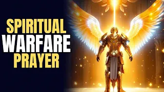 SPIRITUAL WARFARE PRAYER || PRAYING IN THE SPIRIT