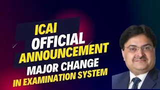 icai official announcement out regarding exam ) major change in examination system