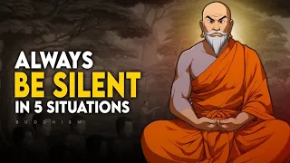 Always Be Silent in Five Situations -Buddhism