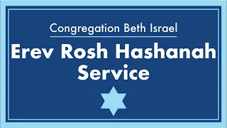 Congregation Beth Israel - Erev Rosh Hashanah Service - September 15, 2023