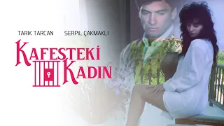 Kafesteki Kadın | Restorasyonlu | Yıldırım Gencer, Tarık Tarcan, Serpil Çakmaklı | Tek Parça