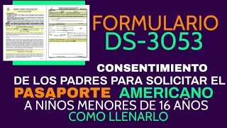 CONSENTIMIENTO PARA SOLICITAR PASAPORTE AMERICANO A UN MENOR DE 16 AÑOS CUANDO UN PADRE ESTA AUSENTE