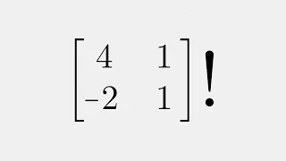 Factorial of a Matrix!