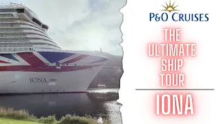 P&O Cruises - The ULTIMATE Ship Tour - Iona (2023)