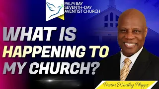 PASTOR WINTLEY PHIPPS: "WHAT IS HAPPENING TO MY CHURCH?"