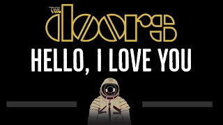 The Doors • Hello, I Love You (CC) 🎤 [Karaoke] [Instrumental Lyrics]