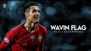 Cristiano Ronaldo👽 ● K'NAAN - Wavin' Flag | Skills & Goals - Portugal | HD