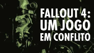 Análise Fallout 4: Um Jogo em Conflito