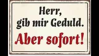 "Geduld". Von Heinrich Spoerl