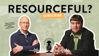 How Resourceful Can We Be? | Hopecast Ep 47