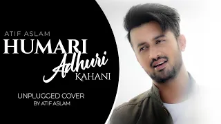 Hamari Adhuri Kahani - Atif Aslam | New song 2024 | Ai Cover