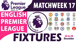 English Premier League 2022/23 | Match Week 17 | Fixtures & Schedule