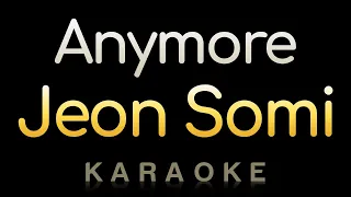 Anymore - Jeon Somi (Karaoke)