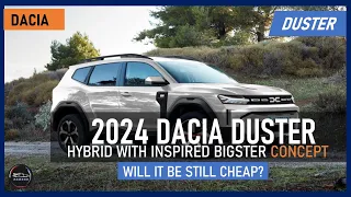 2024 DACIA DUSTER: HYBRID WITH INSPIRED BIGSTER CONCEPT