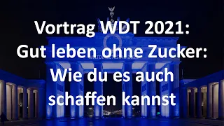 Gut leben ohne Zucker: Wie du es auch schaffen kannst (Weltdiabetestag 2021)