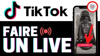 Faire Un Live TikTok : Toutes les étapes