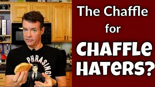 The Chaffle for People Who Hate Eggy Tasting Chaffles