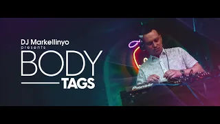 Body Tags 003 (With DJ Markellinyo) 26.05.2023