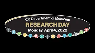 Department of Medicine's 10th Annual Research Day: April 4, 2022