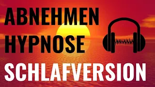 Starke Hypnosen zum Abnehmen (Schlafversion)