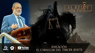 El Reloj de Dios - Episodio 5 -  Inflación El Cabalgar del tercer jinete - Domingo 02.10. 2022