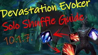 Devastation Evoker Solo Shuffle Guide - 10.1.7