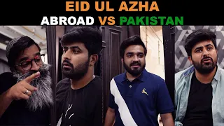 Eid UL Azha - Abroad Vs Pakistan | DablewTee | WT | Eid 2021 | Bakra Eid