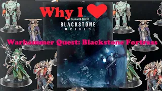 Why I Love - Blackstone Fortress