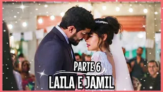 A HISTÓRIA DE LAILA E JAMIL PARTE 6 (Comentada)