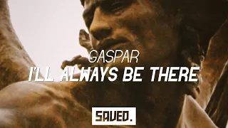 Gaspar - I'll Always Be There