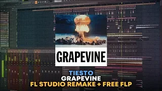 Tiësto - Grapevine [FL Studio Remake + FREE FLP]