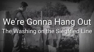 We're Gonna Hang Out The Washing on the Siegfried Line - Lyrics - Sub Indo