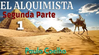 Audio Resumen Libro El Alquimista - Segunda Parte (1) - Sigue las señales - El Buen Lector