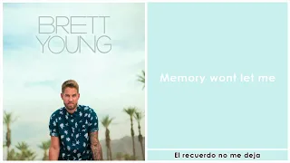 Brett Young - Memory Won't Let Me, traducida al español.