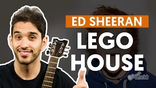 Lego House - Ed Sheeran (aula de violão completa)