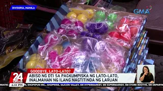 Abiso ng DTI sa pagkumpiska ng lato-lato, inalmahan ng ilang nagtitinda ng laruan | 24 Oras