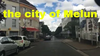 the city of Melun 4K- Driving- French region