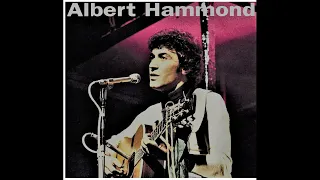 It Never Rains in Southern California  -Albert Hammond