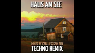 Haus am See - Peter Fox (Iceblue & Sam Red Techno Remix)