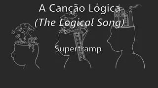 The Logical Song (tradução/letra) - Supertramp